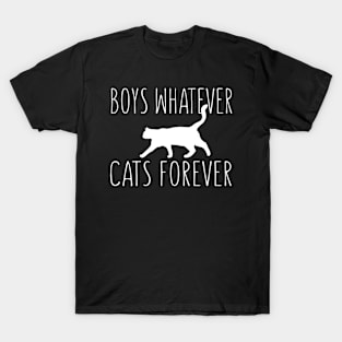 Boys Whatever; Cats Forever T-Shirt